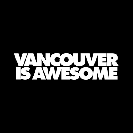 Vancouver is awesome